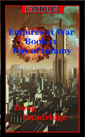 [Exodus: Empires at War 11] • Day of Infamy